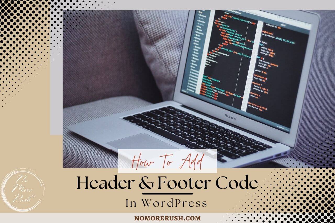 how to add header and footer code in wordpress