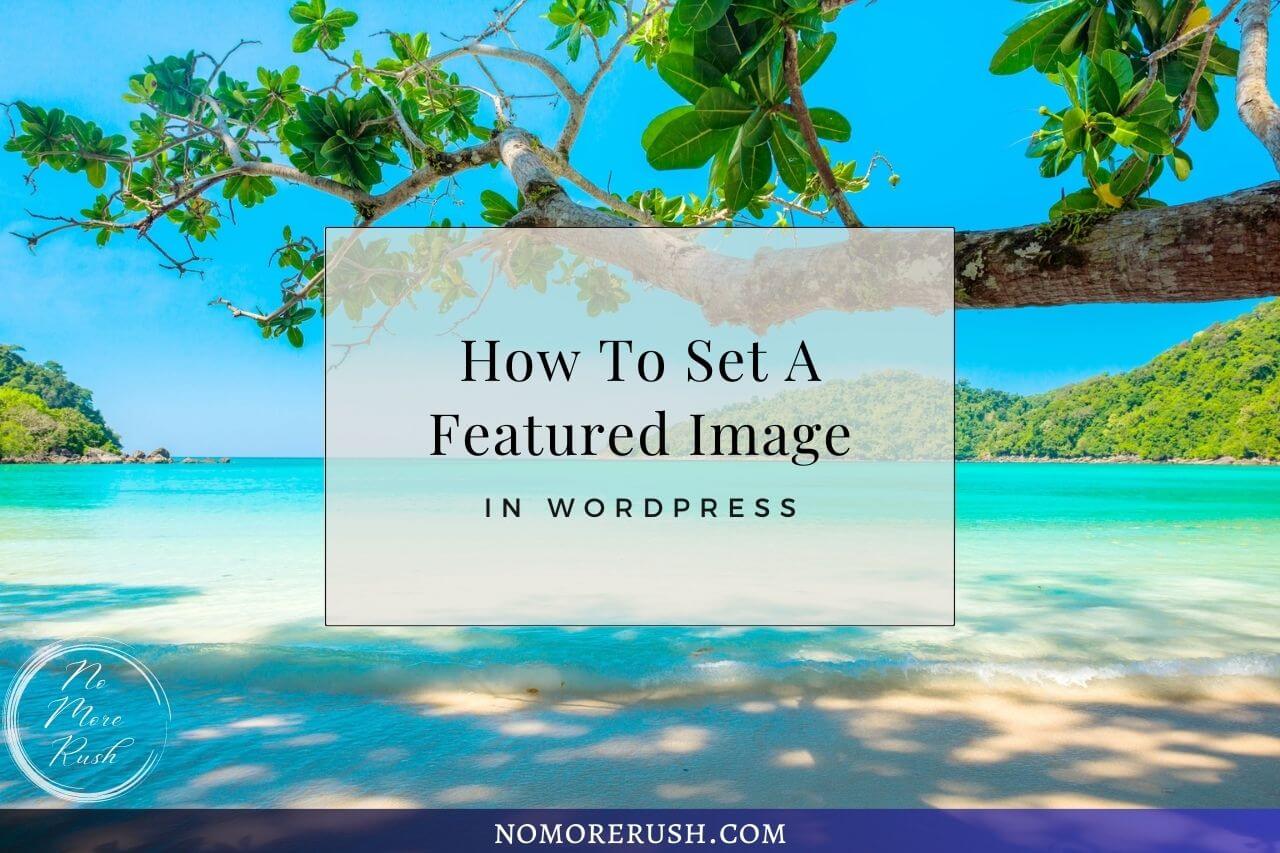 how to set a featured image in wordpress