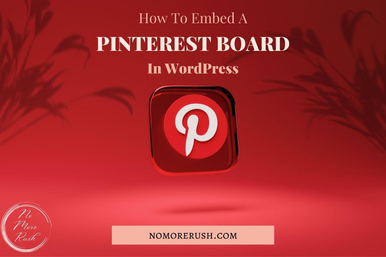 how to embed a pinterest board in wordpress