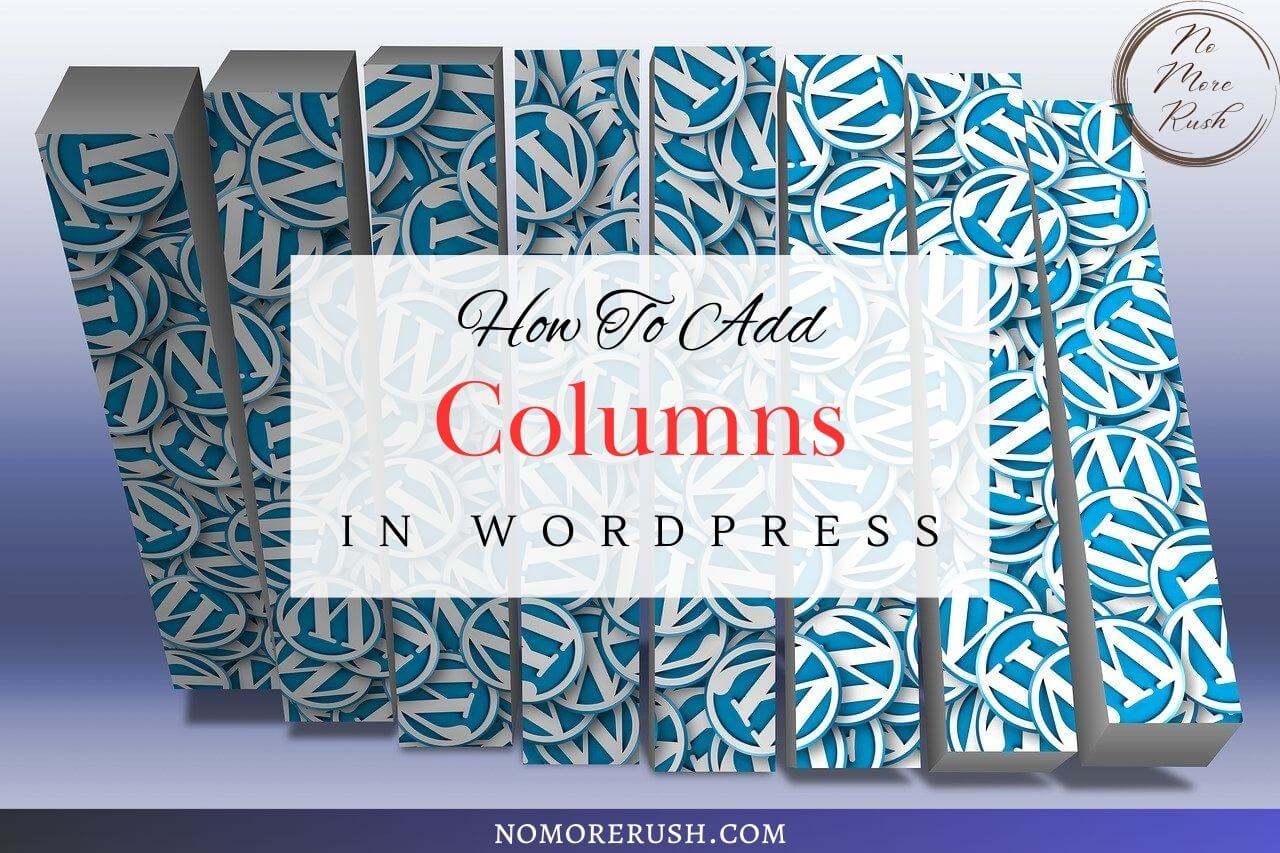 how to add columns in wordpress