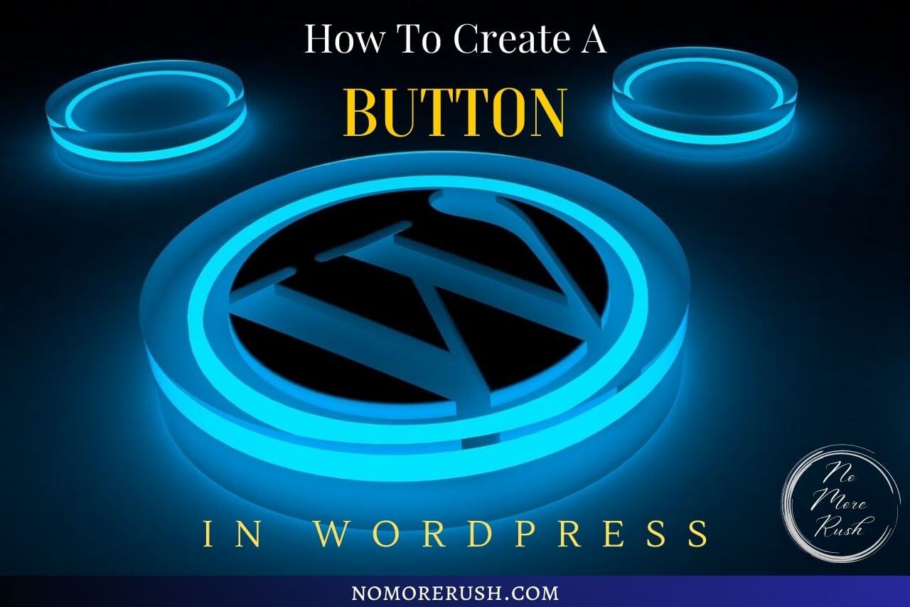 how to create a button in wordpress