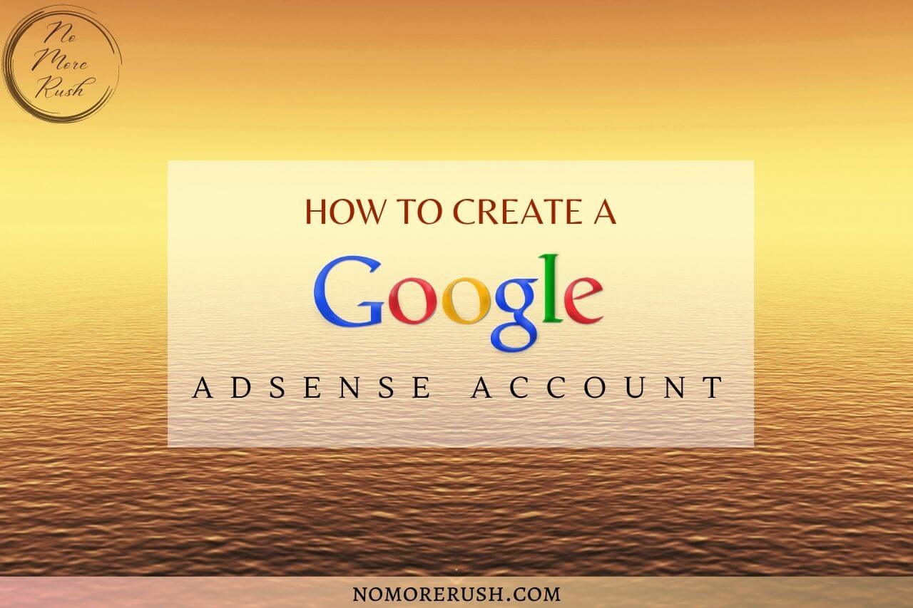 how to create a google adsense account