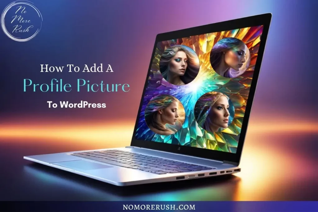 how to easily add a profile picture to wordpress