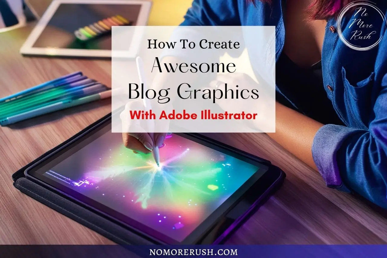how to create awesome blog graphics with adobe illustrator