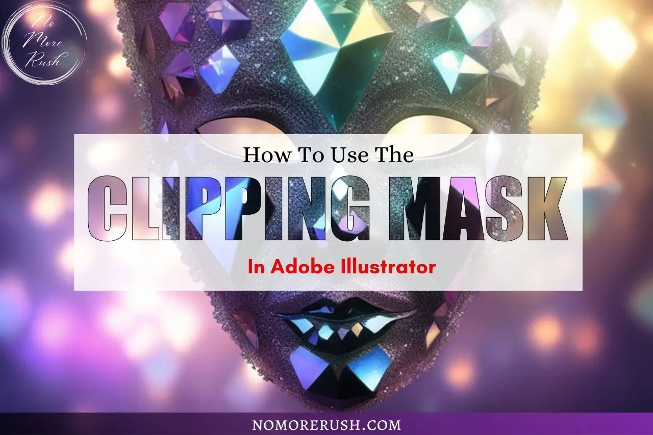 how to use the clipping mask in adobe illustrator
